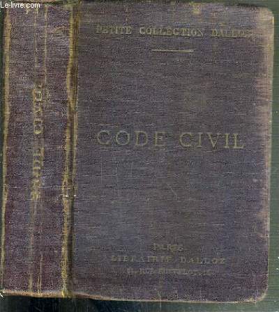 CODE CIVIL ANNOTE D'APRES LA DOCTRINE ET LA JURIPRUDENCE - 35me EDITION