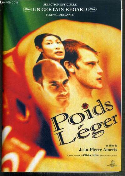 PLAQUETTE DE FILM - POIDS LEGER - un film de jean-pierre ameris avec nicolas duvauchelle, bernard campan, mai anh le, sophie quinton