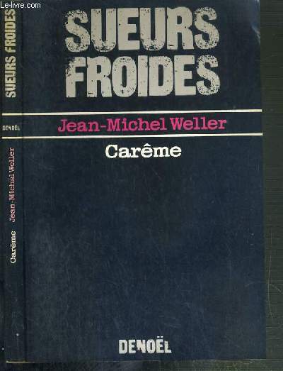 CAREME / COLLECTION SUEURS FROIDES.