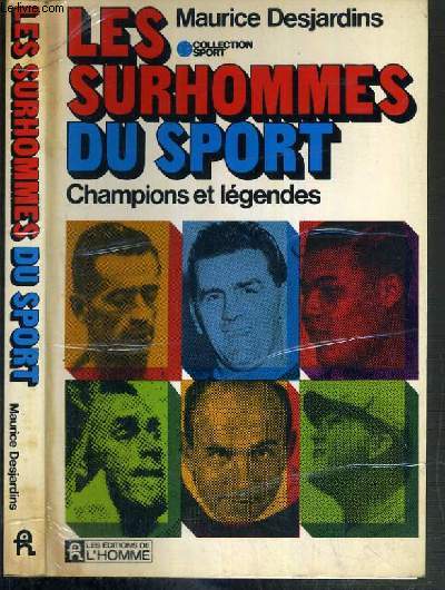 LES SURHOMMES DU SPORT - CHAMPIONS ET LEGENDES / COLLECTION SPORT.