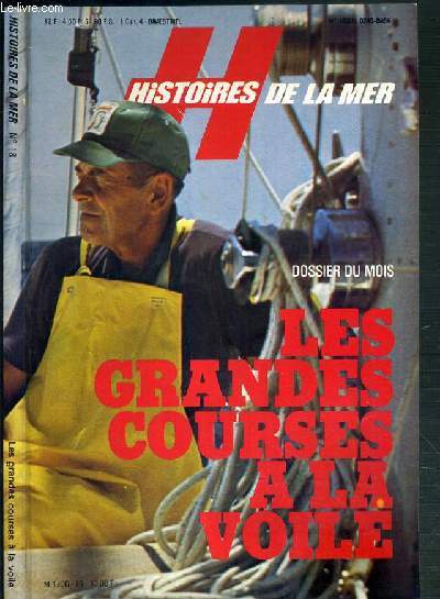 HISTOIRES DE LA MER - N18 - JUILLET-AOUT 1981 - DOSSIER DU MOIS: LES GRANDES COURSES A LA VOILE