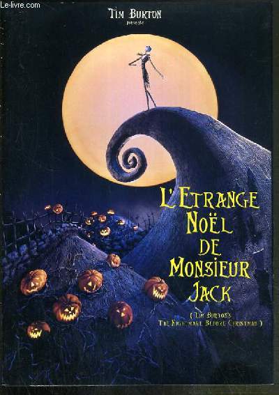 PLAQUETTE DE FILM - L'ETRANGE NOEL DE MONSIEUR JACK - un film de tim burton - film d'animation