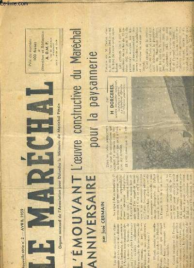 LE MARECHAL - N 2 - AVRIL 1959 - l'emouvant anniversaire par Jos Germain, l'oeuvre constructive du Marechal pour la paysannerie par H. Dorgeres, le congres national de Lyon samedi 2 et dimanche 3 mai 1959..