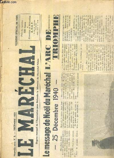 LE MARECHAL - N 8 - DECEMBRE 1959 - N SPECIAL NOEL - le message de Noel du Marechal 25 decembre 1940, l'arc de triomphe, la medaille de l'ile d'Yeu, Lyautet, Petain et le Maroc..