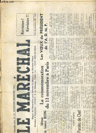 LE MARECHAL - N 17 - NOVEMBRE-DECEMBRE 1960 - la commemoration du 11 novembre  Paris, les voeux du president de l'A.D.M.P., le general Weygand et l'Algerie francaise..