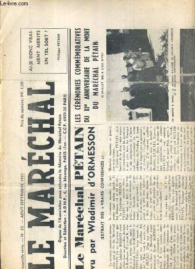 LE MARECHAL - N 30 - AOUT-SEPTEMBRE 1962 - le marechal Petain vu par Wladimir d'Ormesson (extrait des 