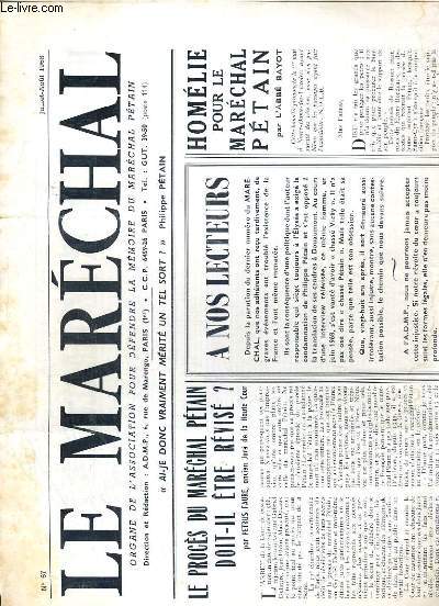 LE MARECHAL - N 67 - JUILLET-AOUT 1968 - le proces du marechal Petain doit-il etre revis?, homelie pour le marechal Petain, Jean Lemaire, futur Batonnier...