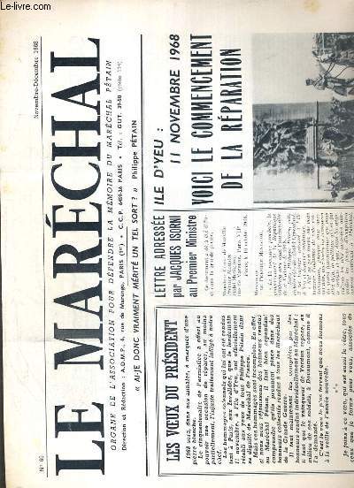 LE MARECHAL - N 69 - NOVEMBRE-DECEMBRE 1968 - les voeux du president, lettre adresse par Jacques Isorni au premier ministre, Ile d'Yeu: 11 novembre 1968 voici le commencement de la reparation....
