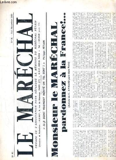 LE MARECHAL - N 80 - OCT.NOVEMBRE 1970 - Monsieur le marechal pardonnez  la France!...(article de C.Aymard paru dans Paris), appel du president..