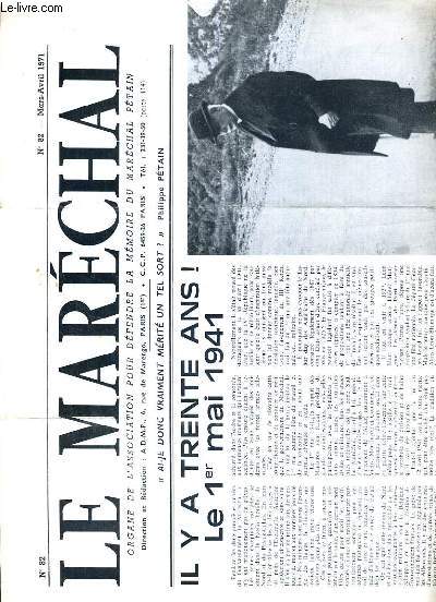 LE MARECHAL - N 82 - MARS-AVRIL 1971 - il y a trente ans! le 1er mai 1941, extrait du discours prononc le 1er mai 1941 par le marechal Petain chef de l'etat,  Douaumont en 1935 un rappel historique par G. Rivollet...