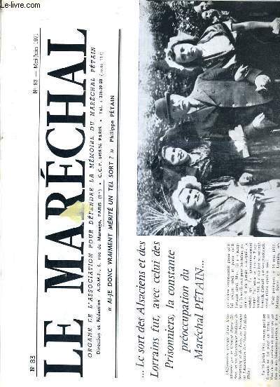 LE MARECHAL - N 83 - MAI-JUIN 1971 - le sort des alsaciens et des Lorrains fut, avec celui des prisonniers, la constante preoccupation du Marechal Petain, les jeudis de l'hotel du parc ou quand le marechal Petain,  Vichy, recevait la France...