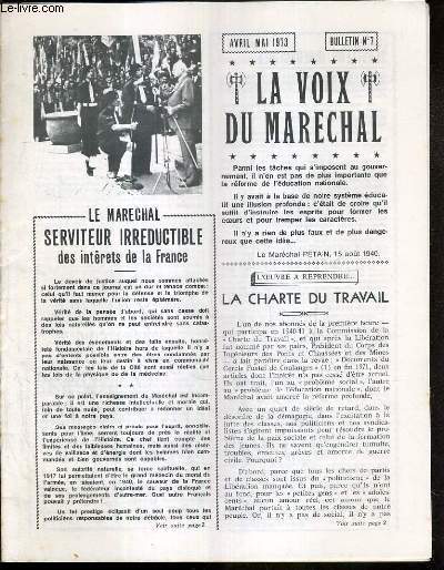 LA VOIX DU MARECHAL - BULLETIN N 7 - AVRIL MAI 1973 - le marechal serviteur irreductible des interets de la France, la charte du travail, un jeune s'adresse aux jeunes, c'est en vain! un jour triomphent les martyrs, une mise au point de l'amiral..