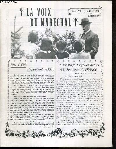 LA VOIX DU MARECHAL - BULLETIN N 11 - NOEL 1973 - JANVIER 1974 - un message toujours actuel  la jeunesse de France, honneur et fidelit,  l'ile d'Yeu 11 novembre 1973, un emouvant Pelerinage...