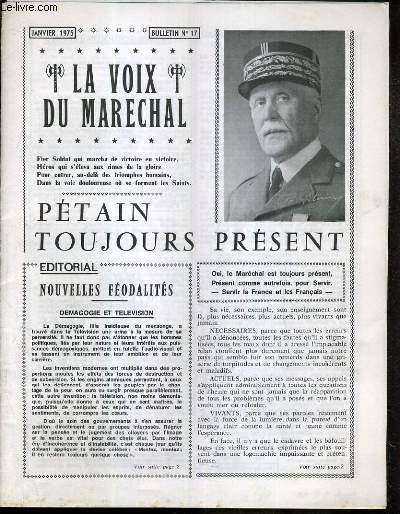 LA VOIX DU MARECHAL - BULLETIN N 17 - JANVIER 1975 - Petain toujours present, nouvelles feodalits, en attendant Douaumont, l'ile d'Yeu, terre de Pelerinage, les pilules de monsieur Raymond Tournoux...