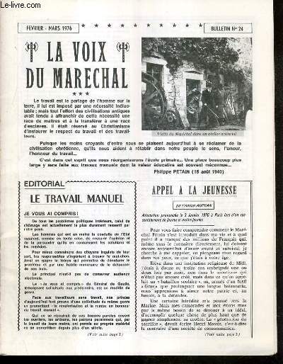 LA VOIX DU MARECHAL - BULLETIN N24 - FEVRIER-MARS 1976 - le travail manuel, appel  la jeunesse, la tentation totalitaire, commemoration: 60e anniversaire de la bataille de Verdun, l'odieuse politique du silence comdamne par 