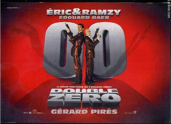 PLAQUETTE DE FILM - DOUBLE ZERO - un film de gerard pires avec eric & ramzy, edouard baer...