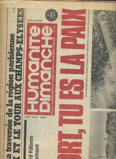 HUMANITE DIMANCHE - N 25 - 20 JUILLET 1980 - O SPORT, TU ES LA PAIX - Leonid Brejnev et Lord Killanin ont ouvert solennellement les jeux de la 22e olympiade, apres la traverse de la region parisienne Zoetemelk et le tour aux Champs-Elysees...