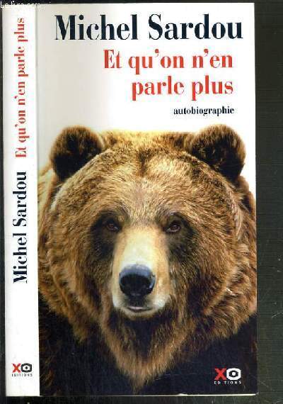 ET QU'ON N'EN PARLE PLUS - AUTOBIOGRAPHIE