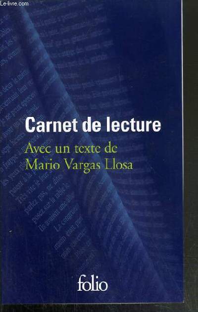 CARNET DE LECTURE - SUIVI DE LA LITTERATURE ET LA VIE DE MARIO VARGAS LLOSA