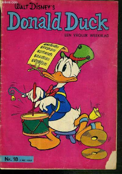 DONALD DUCK - EEN VROLIJK WEEKBLAD - N18 - 1 MEI 1965 - DE KLEINE BOZE WOLF - TEXTE EXCLUSIVEMENT EN NEERLANDAIS.