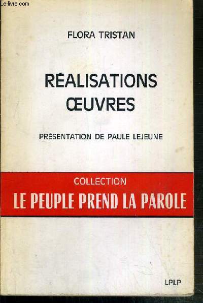 REALISATIONS OEUVRES - PRESENTATION DE PAULE LEJEUNE / COLLECTION LE PEUPLE PREND LA PAROLE