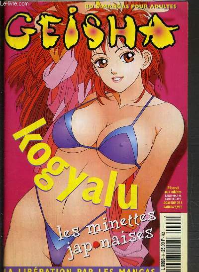 GEISHA - N9 - JUILLET-AOUT 1998 - KOGYALU - LES MINETTES JAPONAISES - sha..alors!, dossier 