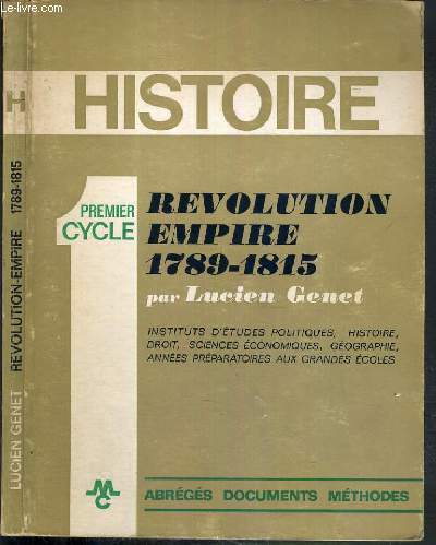 REVOLUTION EMPIRE 1789-1815 - PREMIER CYCLE HISTOIRE - ABREGES DOCUMENTS METHODES.