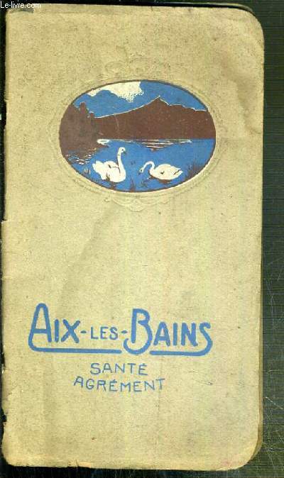 AIX-LES-BAINS SAVOIE - SANTE AGREMENT.