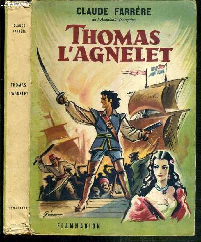 THOMAS L'AGNELET - GENTILHOMME DE FORTUNE