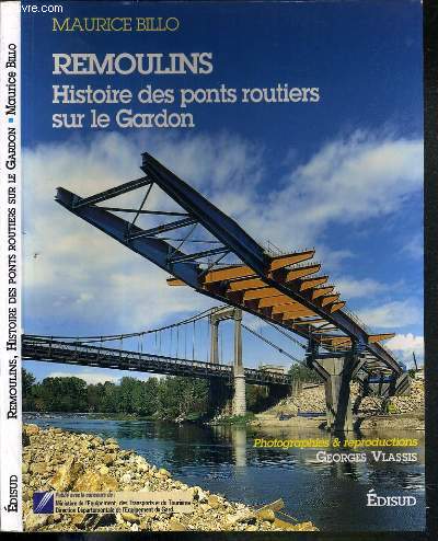 REMOULINS HISTOIRE DES PONTS ROUTIERS SUR LE GARDON