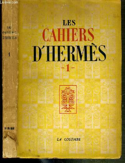 LES CAHIERS D'HERMES - N1. LES LETTRES FRANCAISES ET LA TRADITION