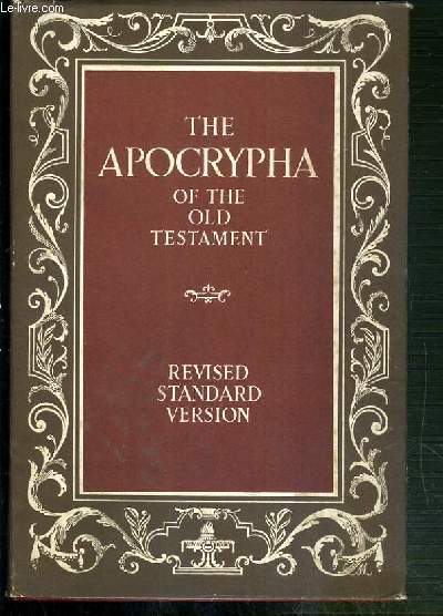 THE APOCRYPHA OF THE OLD TESTAMENT - REVISED STANDARD VERSION / TEXTE EXCLUSIVEMENT EN ANGLAIS