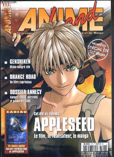 ANIME LAND - N 113 - JUILLET / AOUT 2005 - NUMERO SPECIAL ETE - GENSHIKEN - ORANGE ROAD - DOSSIER ANNECY - interview berangere jean, joann sfar, aramaki shinji, takada akemi, cannes, mukuo takamura, annecy: longs metrages, courts metrages et films tv...