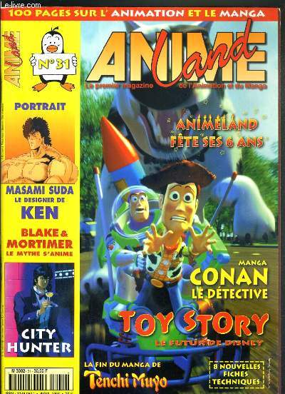 ANIME LAND - N 31 - AVRIL 1997 - CONAN LE DETECTIVE - TOY STORY - virginie ogouz alias molly, toy story, ellipse animation, blake et mortimer, le salon du livre 97, hokuto no ken, conan le detective...