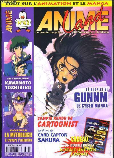 ANIME LAND - N 62 - JUIN 2000 - RETROSPECTIVE GUNNM LE CYBER MANGA - KAWAMOTO TOSHIHIRO - interview bernard thiphaine, kawamoto toshihiro, kinoshita sayoko, mip news, captured in her eyes, le film de card captor sakura, mythes et mythologie....