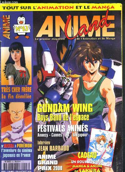 ANIME LAND - N63 - JUILLET/AOUT 2000 -GUNDAM WING - FESTIVALS ANIMES - JEAN BARBAUD - interview naike fauveau, pic-pic et andr, jean barbaud, serge bromberg, forum des images, singapour-hong-kong, cannes 2000, anime grand prix japonais 2000...