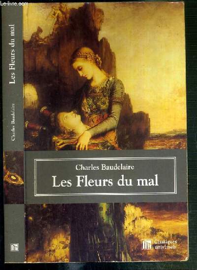 LES FLEURS DU MAL - PRECEDE D'UNE NOTICE PAR THEOPHILE GAUTIER