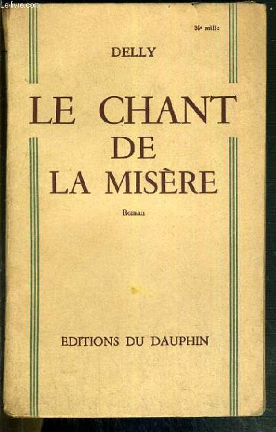 LE CHANT DE LA MISERE