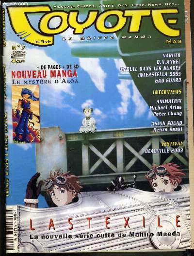 COYOTE MAG - N 7 - JUIN/JUILLET - NARUTO - D.N. ANGEL - MCDULL DANS LES NUAGES - INTERSTELLA 5555 - coyote girl, la pin-up de fleur, last exile, mahiro maeda devoile la derniere folie de gonzo, manga: le mystere d'aloa....