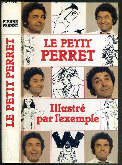 LE PETIT PERRET ILLUSTRE PAR L'EXEMPLE