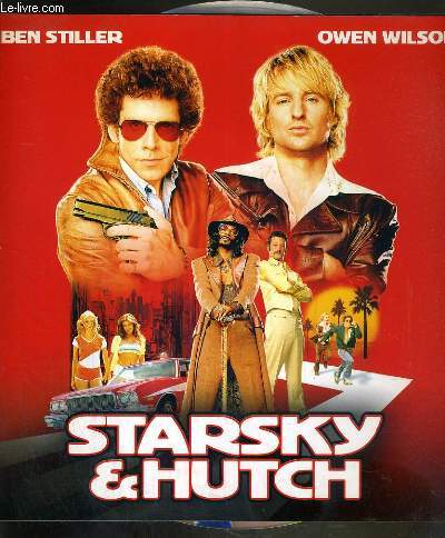 PLAQUETTE DE FILM - STARSKY & HUTCH - un film de todd phillips avec ben stiller, owen wilson, vince vaughn, juliette lewis, snoop dogg... + 1 CD INCLUS