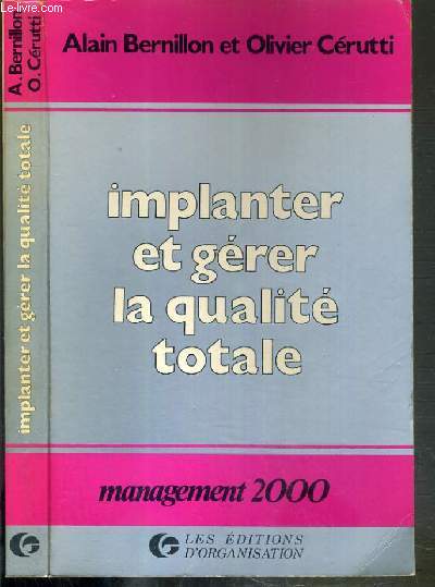 IMPLANTER ET GERER LA QUALITE TOTALE / COLLECTION MANAGEMENT 2000