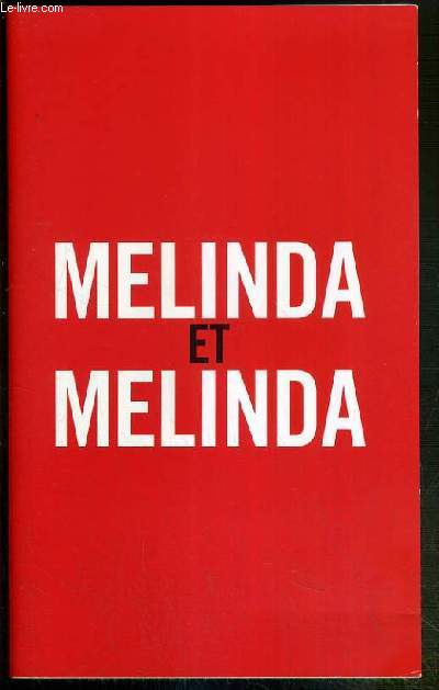 PLAQUETTE DE FILM - MELINDA ET MELINDA - un film de woody allen avec radha mitchell, chloe sevigny, amanda peet, chiwetel ejiofor