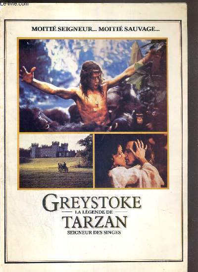 PLAQUETTE DE FILM - GREYSTOKE, LA LEGENDE DE TARZAN SEIGNEUR DES SINGES - un film de hugh hudson avec christophe lambert, sir ralph richardson, ian holm, james fox