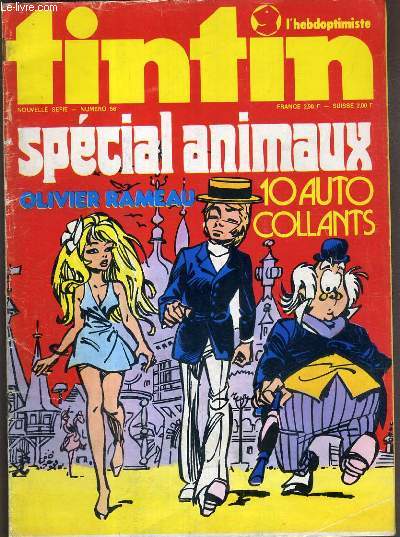 TINTIN - L'HEBDOPTIMISTE - N56 - N1318 - 29-1-1974 - SPECIAL ANIMAUX - OLIVIER RAMEAU - 10 AUTO COLLANTS - les aventures invraisemblables de l'inspecteur cubitus, luc orient, le 6eme continent, special animaux, jean richards l'ami des animaux..