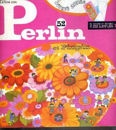 PERLIN ET PINPIN - N 52 - MERCREDI 27 DECEMBRE AU MARDI 2 JANVIER 1973