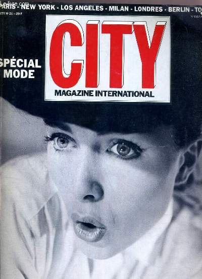 CITY MAGAZINE INTERNATIONAL - N 21 - AVRIL 86 - SPECIAL MODE - 