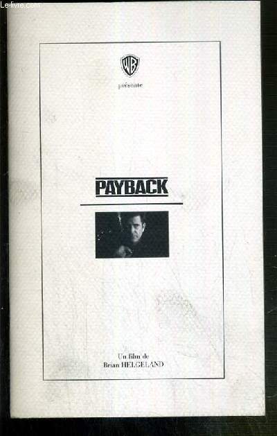 PLAQUETTE DE FILM - PAYBACK - un film de brian helgeland avec mel gibson, gregg henry, maria bello