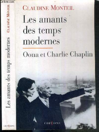 LES AMATNS DES TEMPS MODERNES - OONA ET CHARLIE CHAPLIN