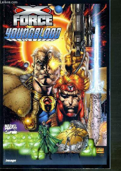 X-FORCE - YOUNGBLOOD - VOL.1 - N1 - AOUT 1996 / TEXTE EXCLUSIVEMENT EN ANGLAIS.